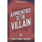 Apprentice to the Villain