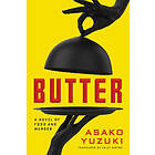 Butter: A Novel of Food and Murder