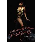 Immortal Pleasures