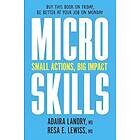 Microskills: Small Actions, Big Impact