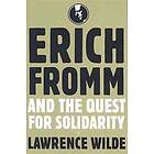 Erich Fromm and the Quest for Solidarity