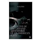 Narrative of the Life and Adventures of an American Slave, Henry Bibb