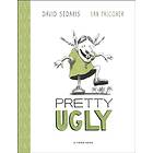 Pretty Ugly