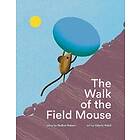 The Walk of the Field Mouse