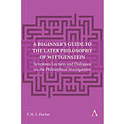 A Beginner's Guide to the Later Philosophy of Wittgenstein