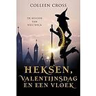 Heksen, Valentijnsdag en een vloek