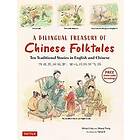 A Bilingual Treasury of Chinese Folktales