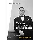 Makten, marknaden och presidenterna