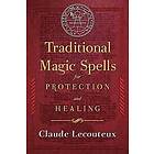 Traditional Magic Spells for Protection and Healing