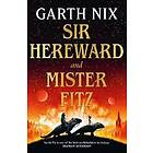 Sir Hereward and Mister Fitz