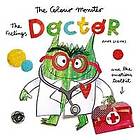 The Colour Monster: The Feelings Doctor and the Emotions Toolkit