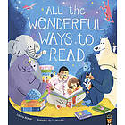 All the Wonderful Ways to Read