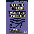 Brood of the Witch Queen The Quest of the Sacred Slipper