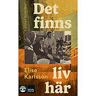 Det finns liv här