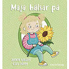 Maja hälsar på