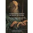 A Companion Guide to The Gospel of Thomas