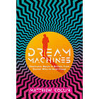 Dream Machines