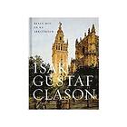 Isak Gustaf Clason: Resan mot en ny arkitektur