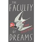 Sara Stridsberg: The Faculty of Dreams