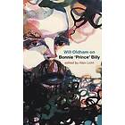 Alan Licht, Will Oldham: Will Oldham on Bonnie 'Prince' Billy