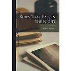 Beatrice Harraden: Ships That Pass in the Night