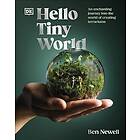 Ben Newell: Hello Tiny World