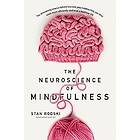 Stan Rodski: The Neuroscience of Mindfulness