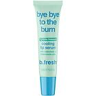 b.fresh Bye Bye To The Burn Cooling Lip Serum 15ml