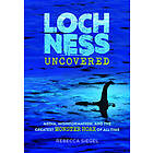Loch Ness Uncovered