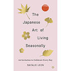 The Japanese Art of Living Seasonally