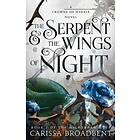 The Serpent & the Wings of Night: Book 1 of the Nightborn Duet