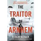 The Traitor of Arnhem