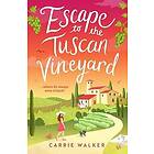 Escape to the Tuscan Vineyard