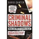 David Canter: Criminal Shadows: Inside the Mind of a Serial Killer