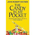 John Robert Wiltgen: The Candy In My Pocket