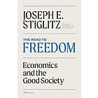 Joseph Stiglitz: The Road to Freedom