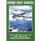 Joachim Dressel, Manfred Griehl: German Heavy Bombers