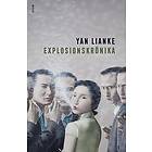 Yan Lianke: Explosionskrönika