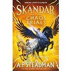 A F Steadman: Skandar and the Chaos Trials