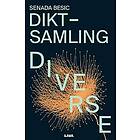 Senada Besic: Diktsamling Diverse