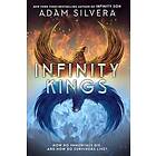 Adam Silvera: Infinity Kings