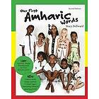 Stacy Bellward: Our First Amharic Words: Second Edition: 125 words transliterated for easy pronunciation.