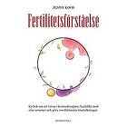 Jenny Koos: Fertilitetsförståelse