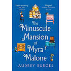 Audrey Burges: The Minuscule Mansion of Myra Malone