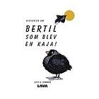Leif Zimmer: Bertil som blev en kaja
