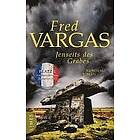 Fred Vargas: Jenseits des Grabes