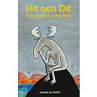 Johan Althoff: Hit och Dit men Ganska Långt Bort