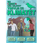 Rickard Fornstedt, Staffan Laestadius, Helena Fornstedt: En kort och relativt trevlig bok om klimatet
