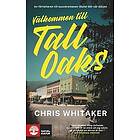 Chris Whitaker: Välkommen till Tall Oaks