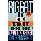 Petter Larsson: Riggat hur tron på meritokratin minskar chansen till en klassresa